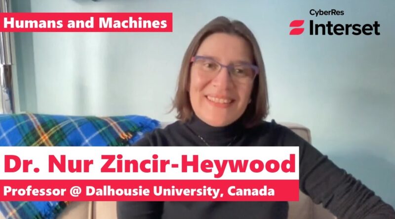 AI Areas & Challenges w/ Dr. Nur Zincir-Heywood